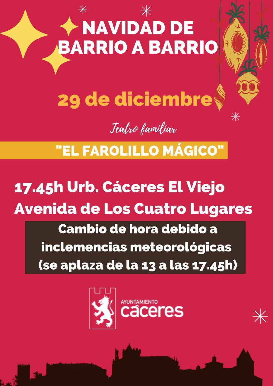 El teatro ‘El farolillo mágico’ previsto para las 13 horas de hoy miércoles cambia de hora y tendrá lugar las 17:45 horas