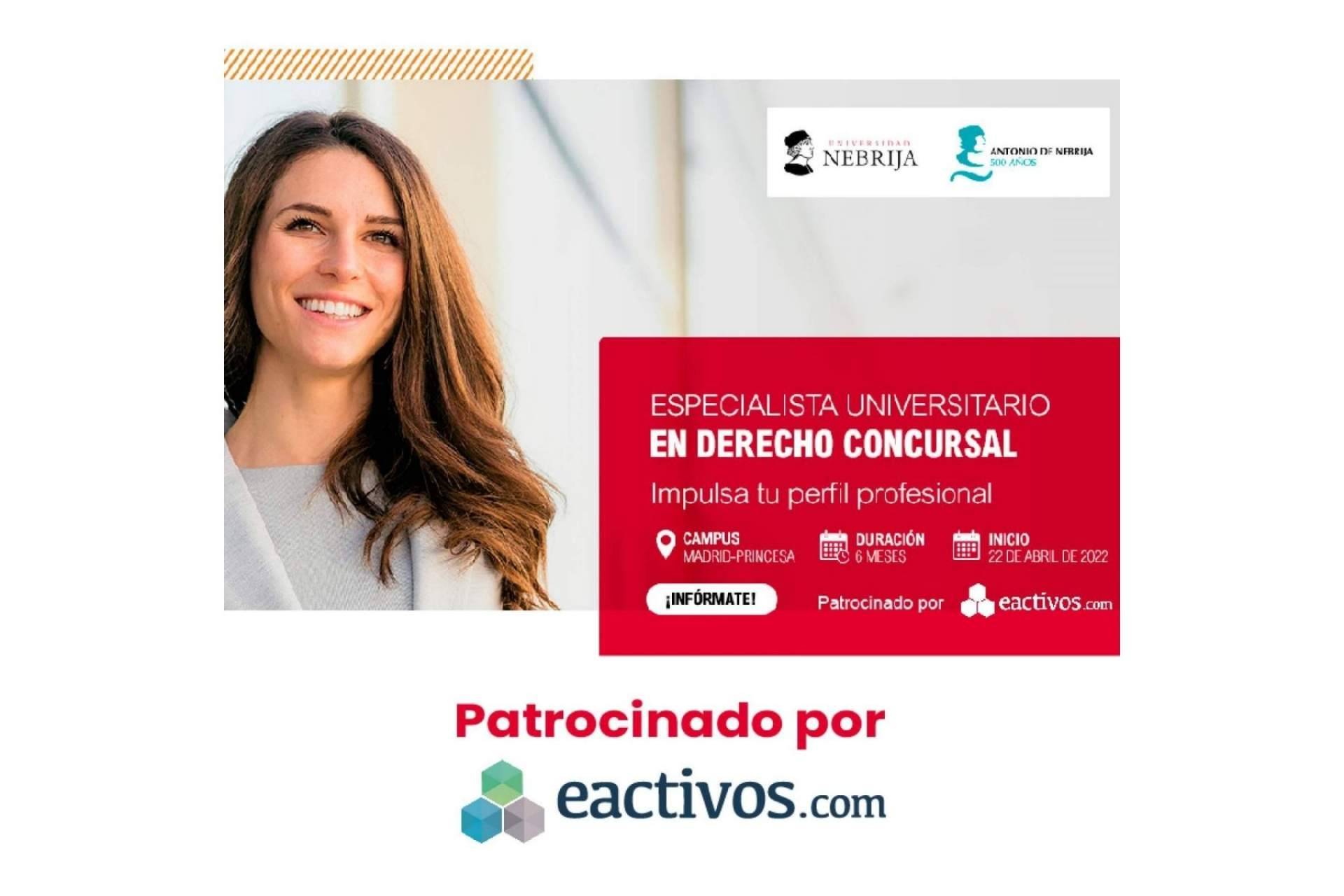 Eactivos.com es patrocinador del programa de alta especialización profesional en Derecho Concursal de la Universidad de Nebrija