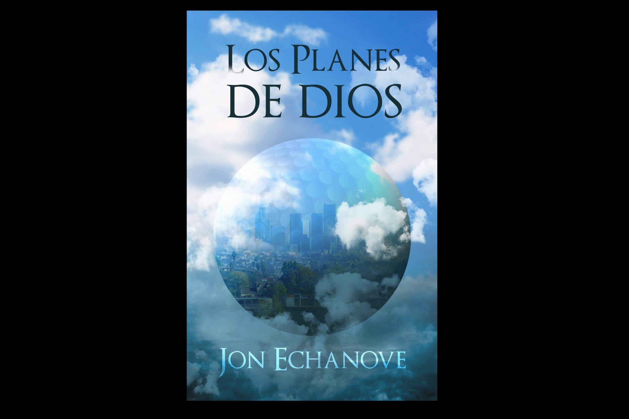 ‘Los planes de Dios’, de Jon Echanove, editado por Libros y Literatura
