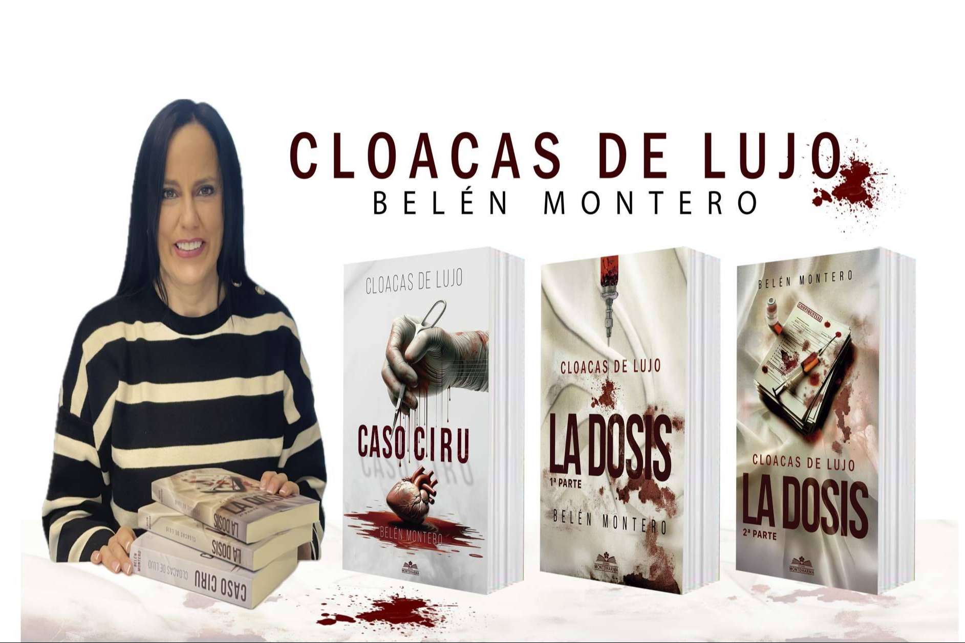 Suspense y crítica social, las nuevas novelas de Belén Montero, Cloacas de lujo 'Caso Ciru' y 'La Dosis'