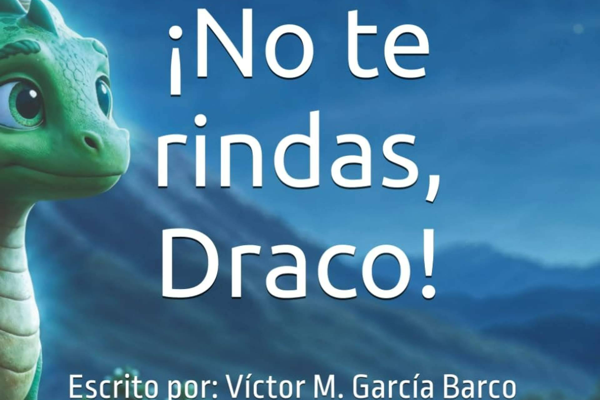 '¡No te rindas, Draco!'; Considerado uno de los mejores libros infantiles para niñas de 4 años en España
