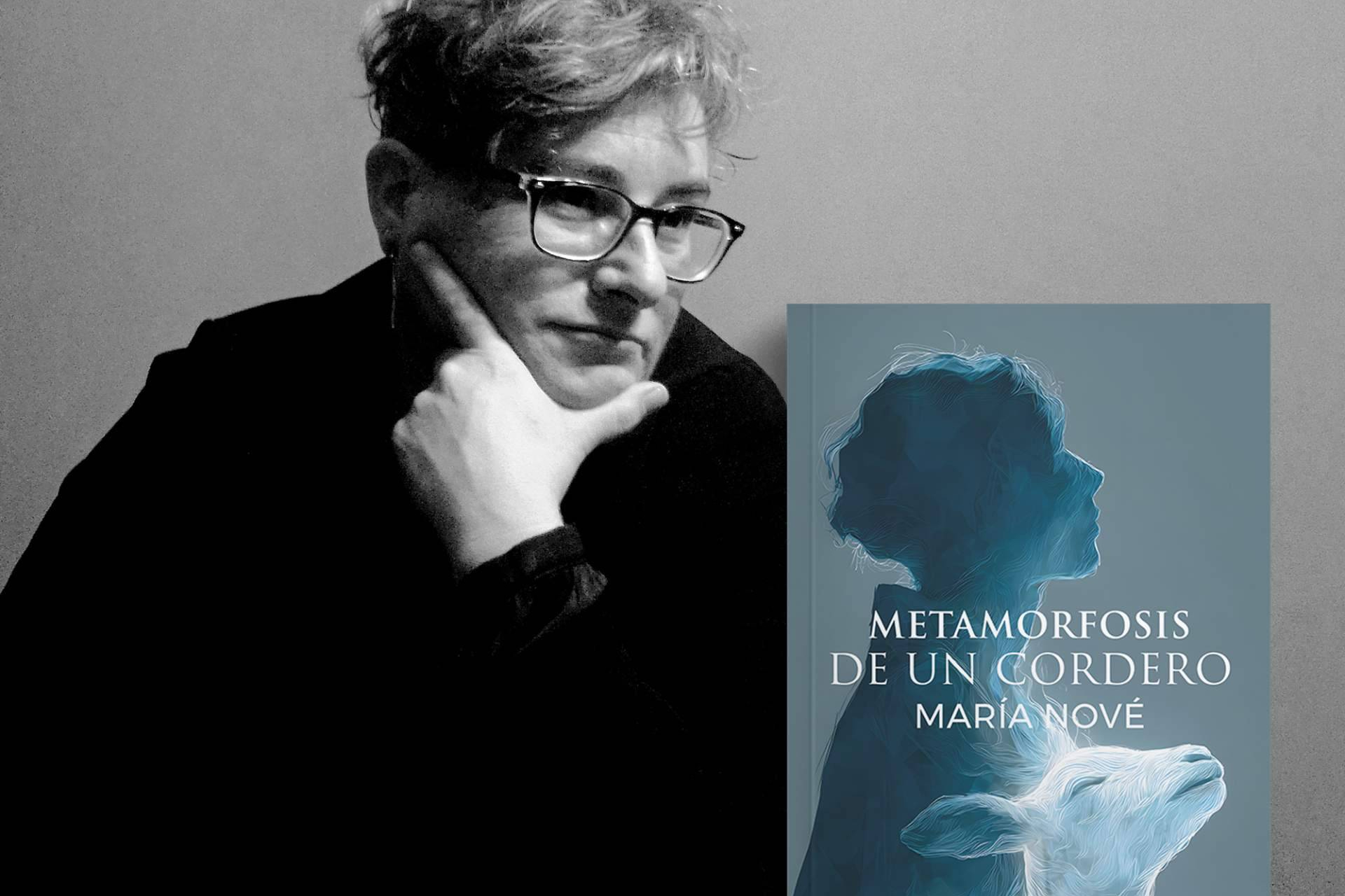 Metamorfosis de un cordero, el nuevo poemario de María Nové