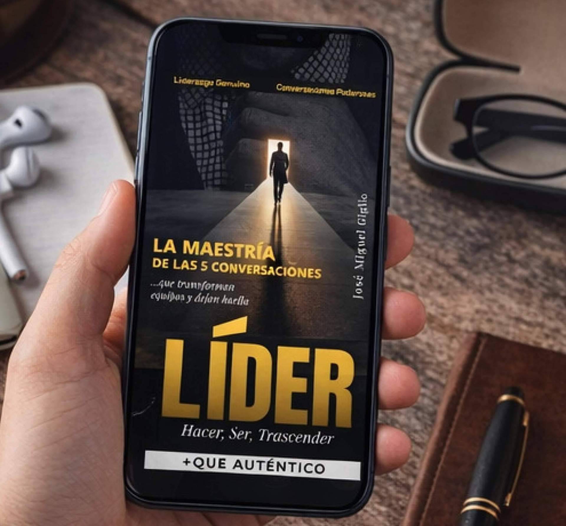 “LÍDER +QUE AUTÉNTICO”, el libro de José Miguel Giglio que transforma la forma de liderar equipos
